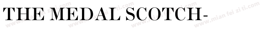 THE MEDAL SCOTCH字体转换